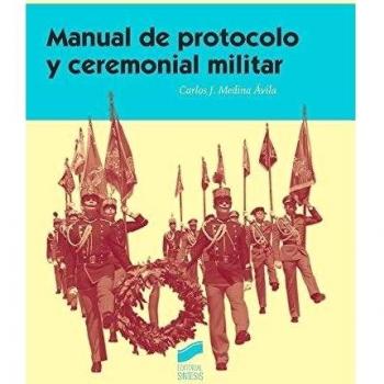 Manual de protocolo y ceremonial militar: 3