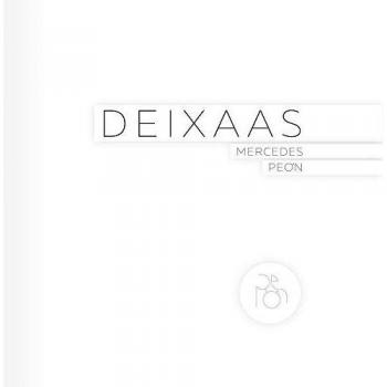 Deixaas - Mercedes Peon