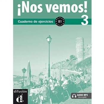 !Nos vemos! 3 Cuaderno de ejercicios B1 + MP3 descargable