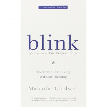 Blink: El Poder de Pensar Sin Pensar - Malcolm Gladwell