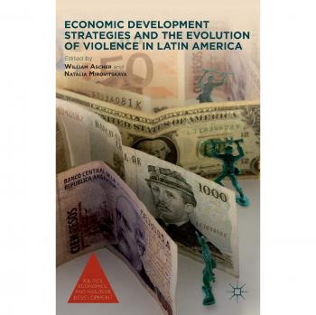 Economic Development Strategies and the Evolution of Violence in Latin America