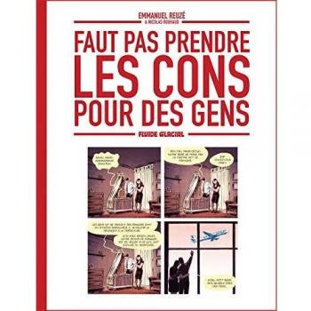 Faut pas prendre les cons pour des gens: 1