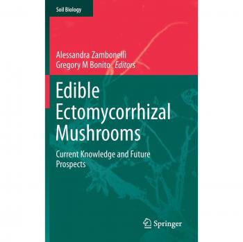 Edible Ectomycorrhizal Mushrooms: Current Knowledge and Future Prospects