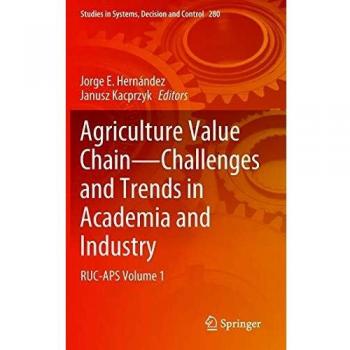 Agriculture Value Chain - Challenges and Trends in Academia and Industry: RUC-APS Volume 1: 280