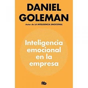 Inteligencia emocional en la empresa - Daniel goleman