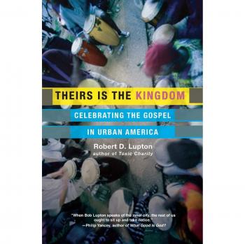 Urban Gospel Celebration Book: Theirs Is the Kingdom by Robert D. Lupton