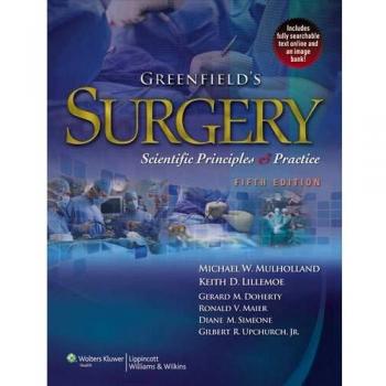 Greenfield's Surgery: Scientific Principles & Practice