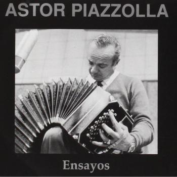 Ensayos - Astor Piazzolla