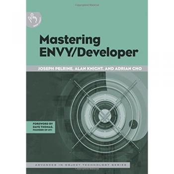 Mastering Envy/Developer: Advances in Object Technology