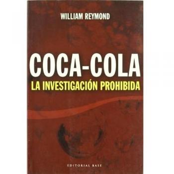 Coca-Cola. La Investigación Prohibida: 6