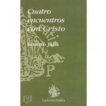 Cuatro encuentros con Cristo