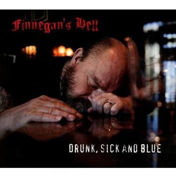 Drunk, Sick & Blue