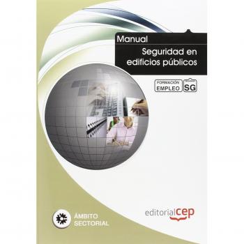 Manual Seguridad en edificios públicos. Formación para el empleo
