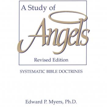 Angelic Insights: A Comprehensive Study of Angels by Edward P. Myers