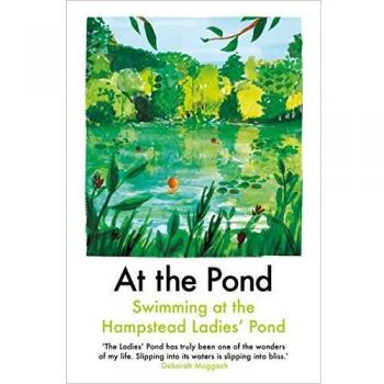 At the Pond: Nado en el estanque de las damas de Hampstead por Margaret Drabble