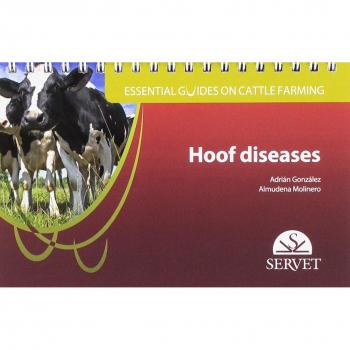Essential guides on cattle farming. Hoof Diseases - Veterinary books - Editorial Servet - Gonzalez Sagues Adrian;molinero Arguello Almudena