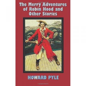 Las Alegres Aventuras de Robin Hood y Otras Historias (sin resumir) incluyendo: Hombres de Hierro, El Libro de Piratas de Howard Pyle, Otto de la Mano Plateada, Tierra del Crepúsculo