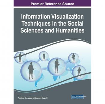 Técnicas de Visualización de Información en Ciencias Sociales y Humanidades (Avances en Aspectos Humanos y Sociales de la Tecnología)