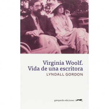 Virginia Woolf. Vida de una escritora - Lyndall Gordon