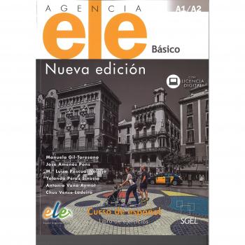 Agencia ELE Básico libro de ejercicios. Nueva edición.: Curso de Espanol : Libro de Ejercicios