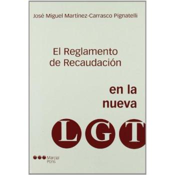 El Reglamento De Recaudacion En La Nueva Ley General Tributa