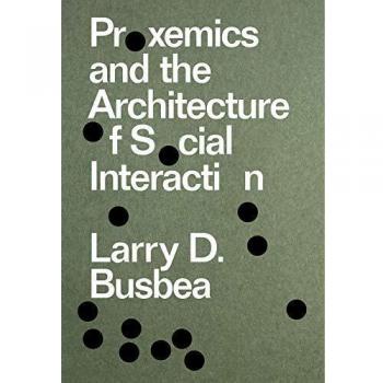 Proxemics: The Study of Space and Social Interaction in Architecture