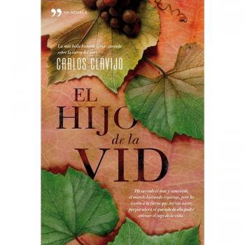 El hijo de la vid - Clavijo Carlos