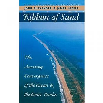 Ribbon of Sand: The Amazing Convergence of the Ocean and the Outer Banks