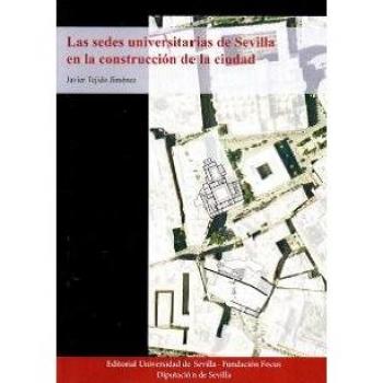 Sedes universitarias de Sevilla en la construcción de la ciudad,Las: 30