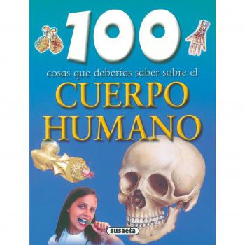 Cuerpo Humano,100 Cosas Que Deberias Saber - Steve Parker