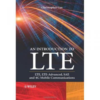 An Introduction to LTE: LTE, LTE-Advanced, SAE and 4G Mobile Communications