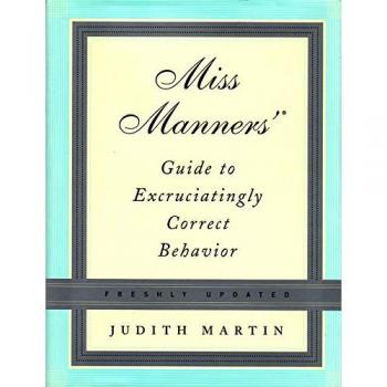 Miss Manners' Guide to Excruciatingly Correct Behavior
