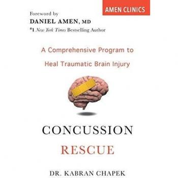 Concussion Rescue: A Comprehensive Program to Heal Traumatic Brain Injury