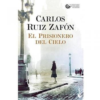 El Prisionero del Cielo - Carlos Ruiz Zafón