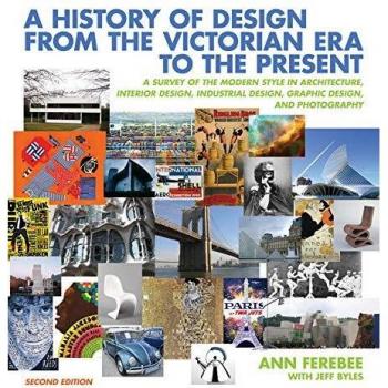 Victorian to Modern Design: A Comprehensive History by Jeff Byles