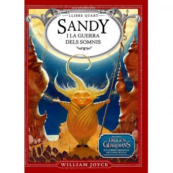 Sandy i la Guerra dels Somnis - William Joyce