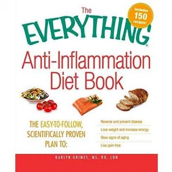 The Complete Anti-Inflammation Diet Guide: A Simple, Science-Based Approach to Prevent Disease, Lose Weight, Boost Energy, Slow Aging, and Live Pain-Free