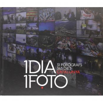 1 Dia 1 Foto: 31 fotògrafs, 365 dies, Catalunya