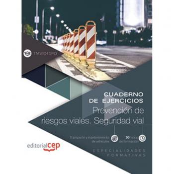 Cuaderno de ejercicios. Prevención de riesgos viales. seguridad vial