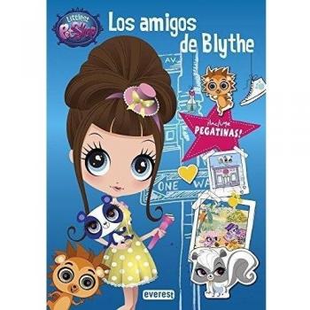 Littlest Pet Shop. Los amigos de Blythe: ¡Incluye pegatinas! - Hasbro International Inc.