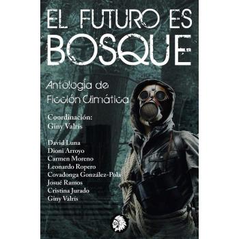 El futuro es bosque: 6 - Vv. Aa