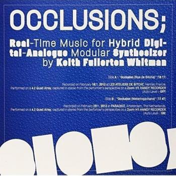 Occlusions/Real-Time Music for Hybrid Digital-Anal [Vinilo][Import]