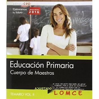 Cuerpo de Maestros. Educación  Primaria. Temario. Vol. II