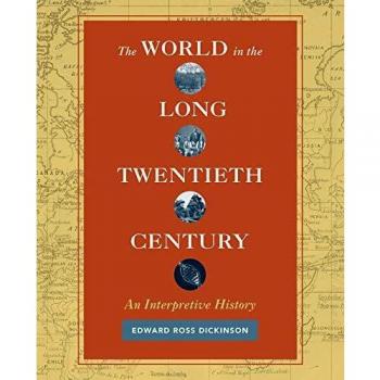 World in the Long Twentieth Century: An Interpretive History