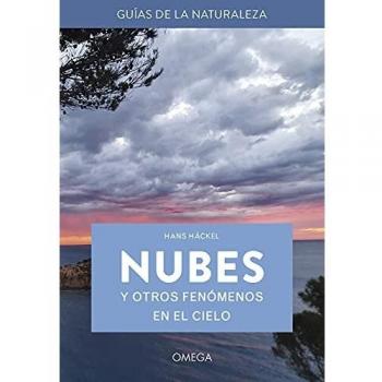 Nubes y otros fenómenos en el cielo: GUÍAS DE LA NATURALEZA: 20