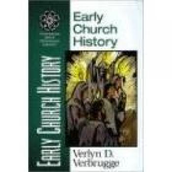 Zondervan Quick-Reference Library: Early Church History by Verlyn Verbrugge