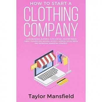 Clothing Business Startup Guide: Branding, Outsourcing, and Marketing Strategies