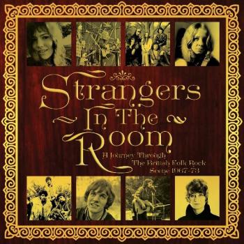 Strangers in the Room: A Journey Through British Folk Rock 1967-1973 (Import Compilation Album)