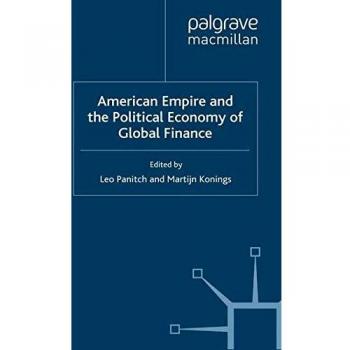 American Empire and Global Finance: Political Economy Insights