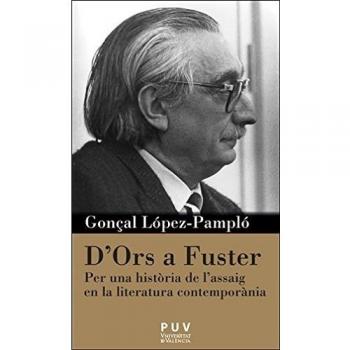 D'Ors a Fuster. Per una història de l'assaig en la literatura contemporània: 21 - Gonçal López-pampló